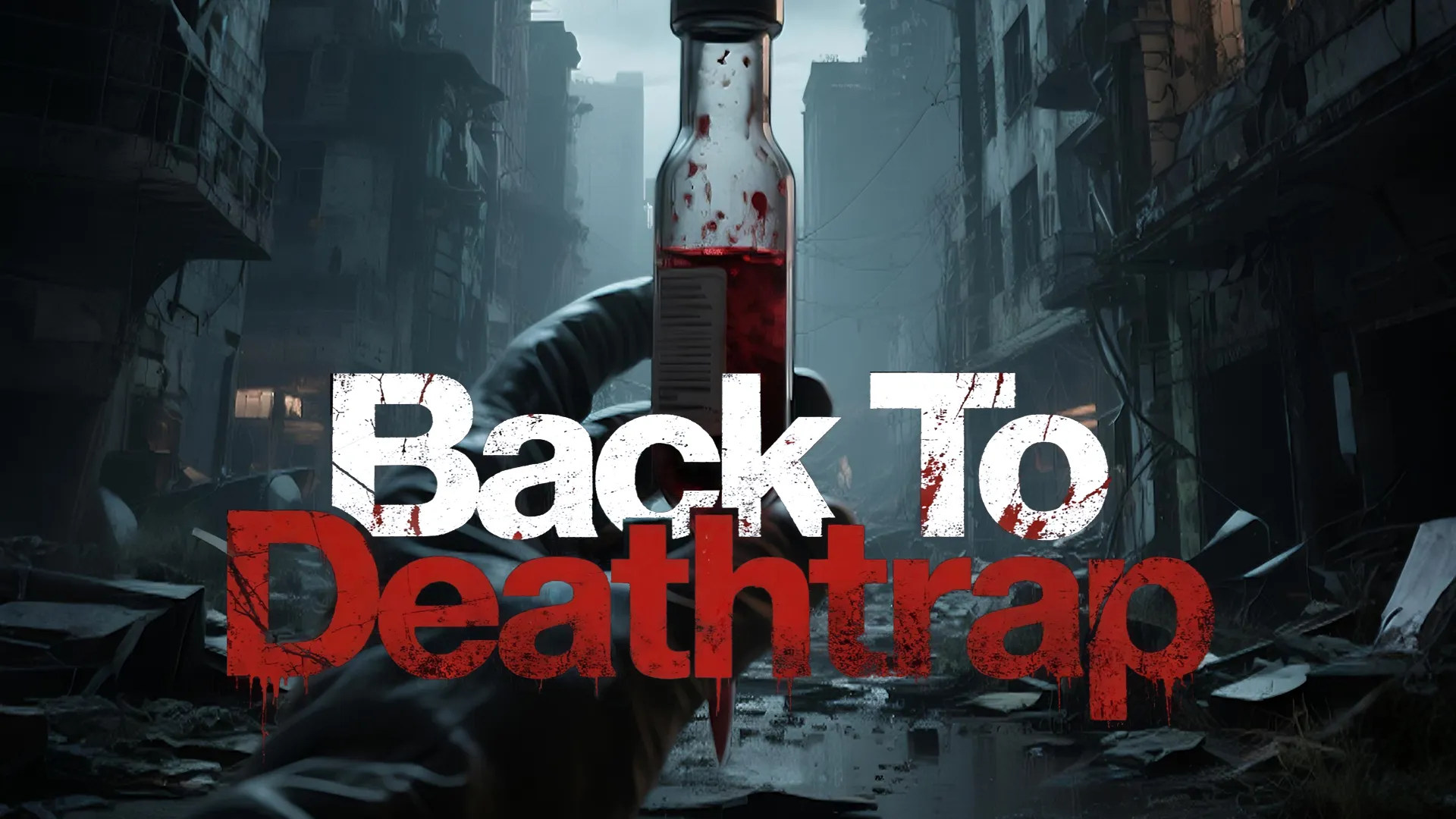 Back To Deathtrap
