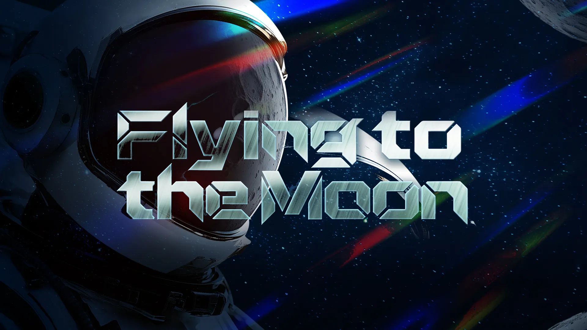 Fly to the moon
